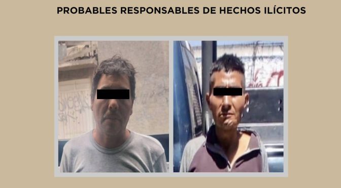 Tras denuncia ciudadana, policías de la SSEM Detienen a dos hombres probables responsables del delito de robo con violencia en Chicoloapan