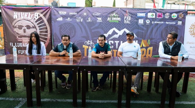 Todo listo para el cierre serial ciclista enduro Mictlán-Tlachichilpa Texcoco 2024